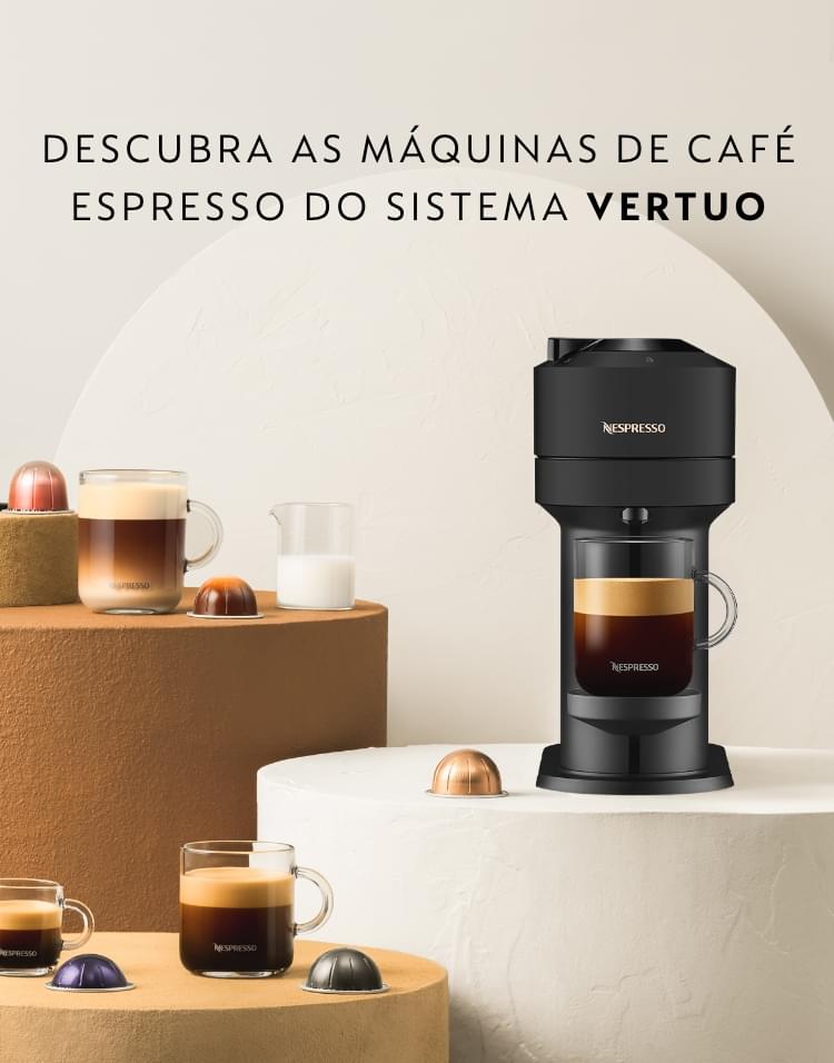 Máquinas de Café Espresso em Cápsula, Sistema Vertuo